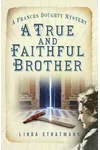 A True and Faithful Brother