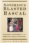 Notorious Blasted Rascal