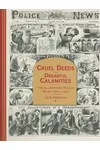 Cruel Deeds and Dreadful Calamities