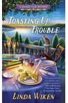 Toasting Up Trouble