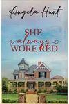 She Always Wore Red