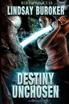 Destiny Unchosen