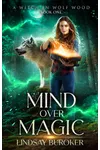 Mind Over Magic