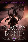 Dragon Bond (As: Ruby Lionsdrake)