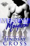 Mercy and Mayhem