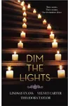 Dim the Lights