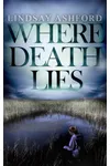 Where Death Lies