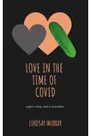 Love in the Time of Covid