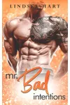 Mr. Bad Intentions