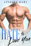 Hate To Love You