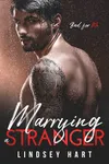 Marrying a Stranger