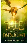 Tale of the Timberlostla