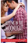 Kiss Me in the Moonlight