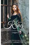 Marrying the King