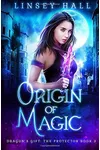 Origin of Magic