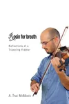 Rosin for Breath