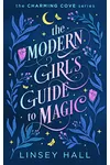 The Modern Girl's Guide to Magic