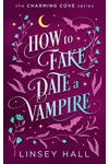 How to Fake-Date a Vampire