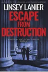 Escape from Destruction