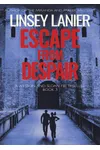 Escape from Despair