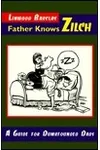 Father Knows Zilch: A Guide for Dumbfounded Dads