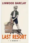 Last Resort : A Memoir