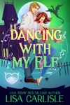 Dancing with My Elf