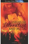 Bloodlust And Metal