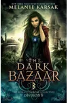 The Dark Bazaar