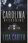 Carolina Reckoning