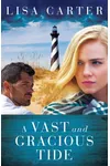 A Vast and Gracious Tide