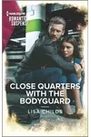 Close Quarters with the Bodyguard