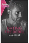 Dating the Rebel