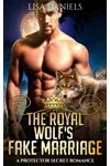 The Royal Wolf's Fake Marriage