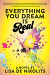 Everything You Dream Is Real