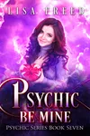 Psychic Be Mine
