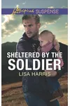 Sheltered by the Soldier
