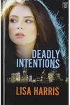 Deadly Intentions