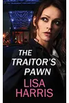 The Traitor's Pawn