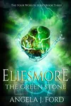 The Green Stone / Eliesmore and The Green Stone
