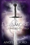 The Jeweled Sword / Eliesmore and the Jeweled Sword