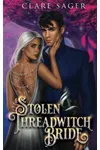 Stolen Threadwitch Bride