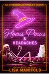 Hocus Pocus & Headaches