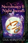 Necromancy & Night Sweats