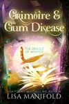 Grimoire & Gum Disease
