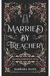 Married by Treachery