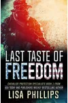 Last Taste of Freedom