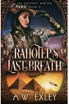 Rahotep's Last Breath