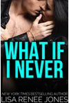 What If I Never?