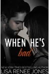 When He's Bad